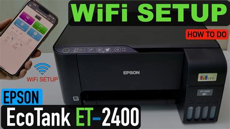 Epson EcoTank ET-2400 WiFi Setup, Connect To New Wireless Network. - YouTube