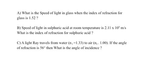 Answered: A) What is the Speed of light in glass… | bartleby