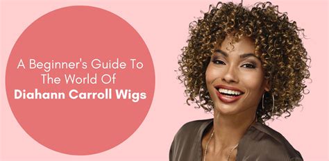 A Beginner’s Guide To The World Of Diahann Carroll Wigs | Especially Yours