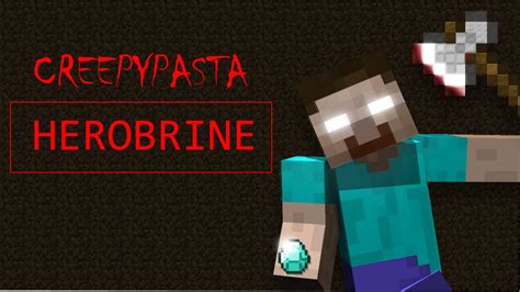 CREEPYPASTA - HEROBRINE - YouTube