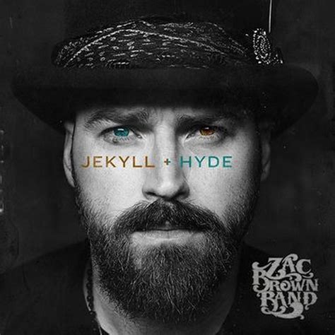 Zac Brown Band explores new personalities with monstrously good 'Jekyll + Hyde' (CD review ...