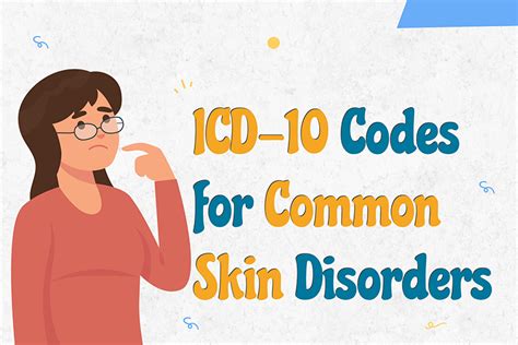 ICD-10 Codes for 7 Common Skin Disorders