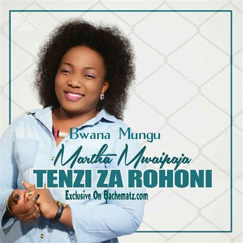 Martha Mwaipaja - Bwana Mungu | Mp3 Download[New Song] | Tanzania Gospel Music