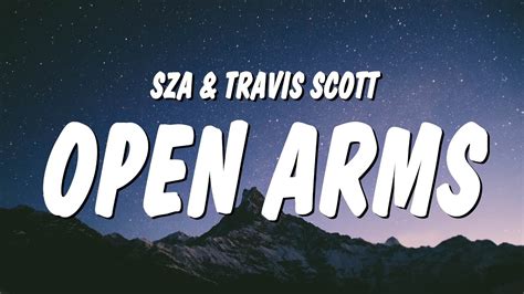 SZA - Open Arms (Lyrics) ft. Travis Scott - YouTube