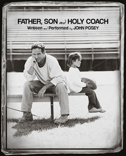 Drama geek: John Posey’s Father, Son & Holy Coach returns in all-new ...