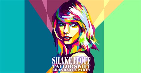 Shake It Off! A Taylor Swift ERAS Dance Party - Republic NOLA