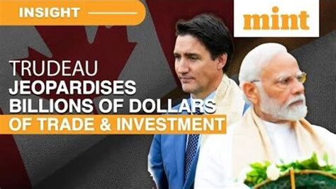 How Trudeau Jeopradised Trade And Investments Worth Billions With India | What Next ?| Explained ...