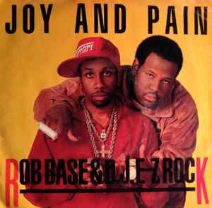 Rob Base & DJ E-Z Rock – Joy And Pain (Remix) (1989, Vinyl) - Discogs