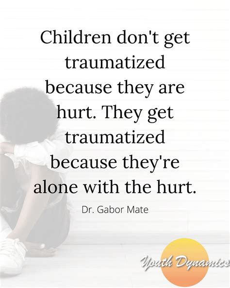 17 Quotes on Childhood Trauma & Healing • Youth Dynamics | Mental Health Care for Montana Kids