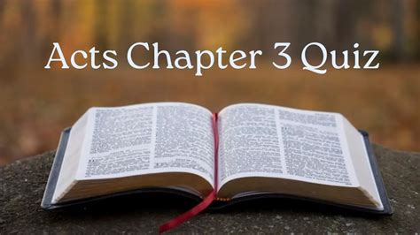 Bible Quiz On Acts Chapter 3. Test Your Knowledge With These 60 Questions! - Ever Growing Christians