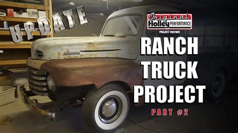 THE RANCH TRUCK PROJECT Part 2 - The Flat-Spot