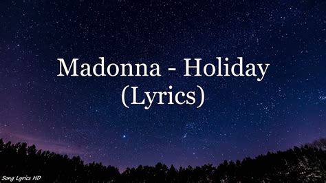 Madonna - Holiday (Lyrics HD) - YouTube