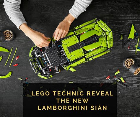 LEGO Technic reveal the new Lamborghini Sián - Dorsia Finance