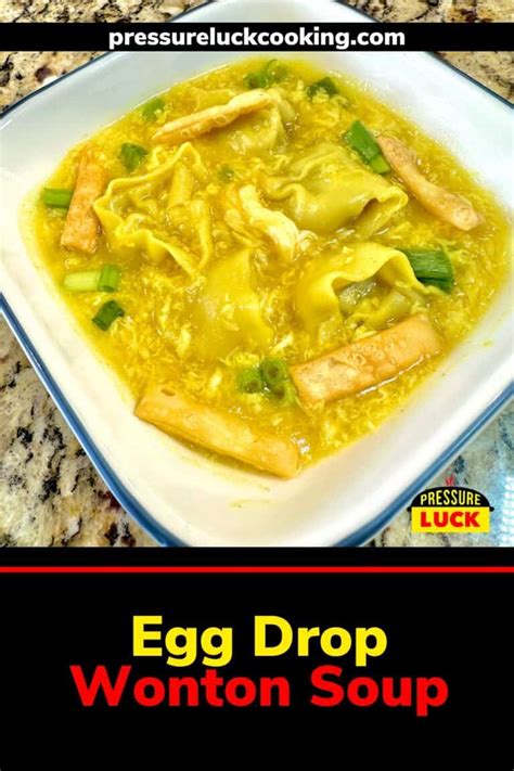 Egg Drop Wonton Soup - Pressure Luck Cooking