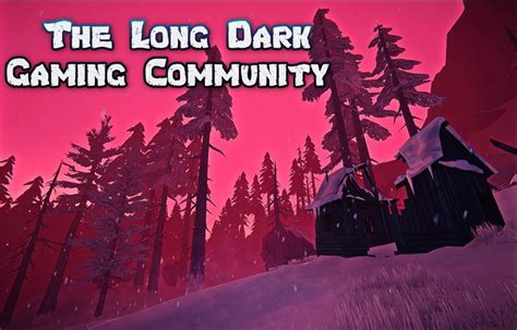 Pleasant Valley - Abandoned Prepper Cache - The Long Dark | The long dark, Pleasant valley, Dark