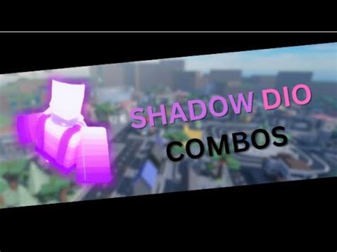 [AUT] SHADOW DIO COMBOS - YouTube