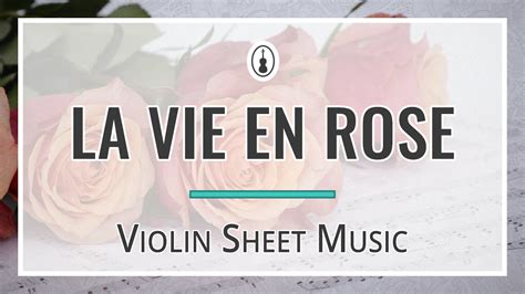 La Vie en Rose Violin Sheet Music - Violinspiration