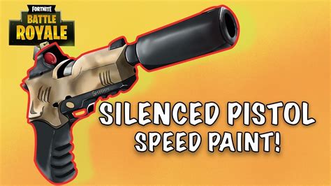 SILENCED PISTOL!! - FORTNITE Speed Paint!! [#21] - YouTube