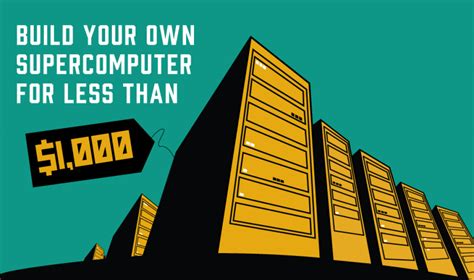 Build Your Own Supercomputer For Less Than $1,000 – Asian Scientist ...