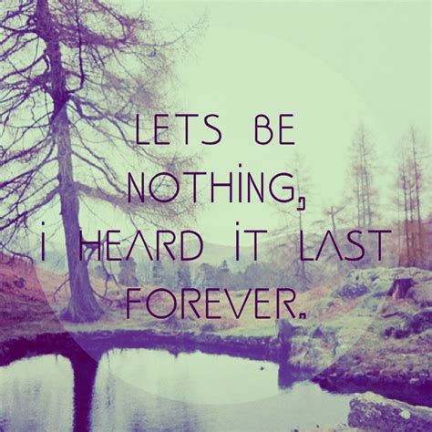 Nothing Lasts Forever Quotes. QuotesGram