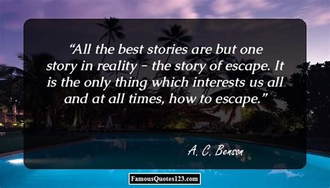 Escape / Escapism Quotes - Famous Get Away Quotations & Sayings