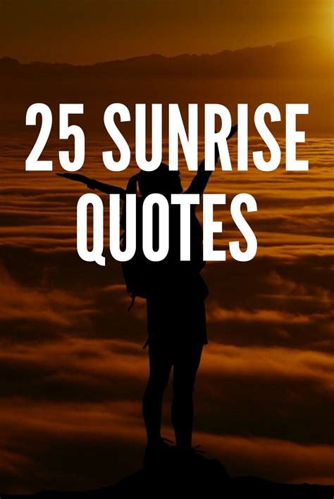 25 Sunrise Quotes That Will Brighten Your Day | Sunrise quotes, Quotes to live by, Image quotes