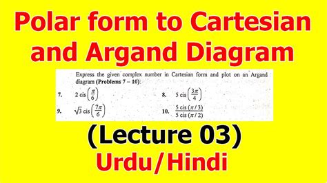 3.Polar form to Cartesian form and Argand Diagram (mathematical methods exercise 1.1) - YouTube