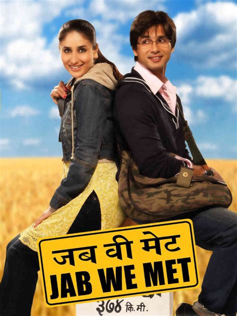 Jab We Met (2007) - Imtiaz Ali | Synopsis, Characteristics, Moods ...