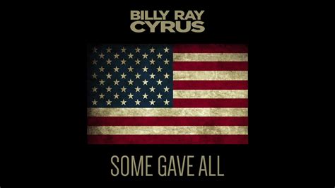 Billy Ray Cyrus - Some Gave All - YouTube