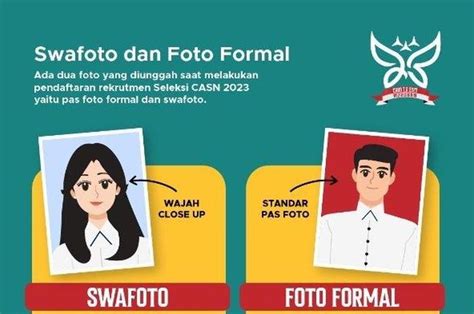 Contoh Swafoto CPNS 2023 yang Benar, Beserta Ketentuan dan Aturannya ...