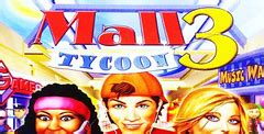 Mall Tycoon 3 Download - GameFabrique