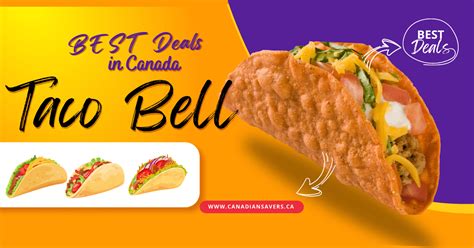 Taco Bell Coupons & Deals → December 2024 • Canadian Savers