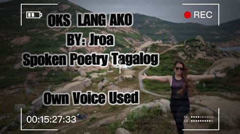 OKS LANG AKO By:Jroa (Spoken Poetry /Tagalog) - YouTube