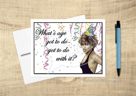 Tina Turner Funny Birthday Card What's Age Got to Do With It Queen of ...