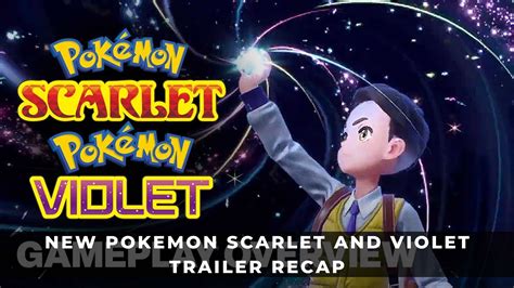 New Pokémon Scarlet and Violet Trailer Recap - KeenGamer