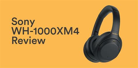 Sony WH-1000XM4 Review Detailed | HeadphonesProReview