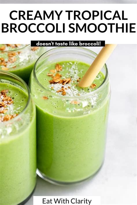 Tropical Green Broccoli Smoothie - Eat With Clarity