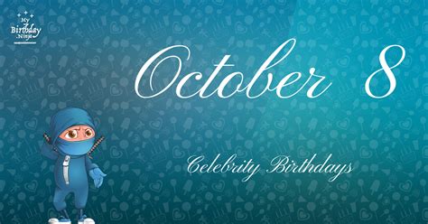 Who Shares My Birthday? Oct 8 Celebrity Birthdays No One Tells You About #3