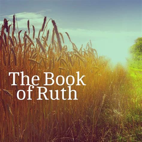 The Book of Ruth: Background - Servants of Grace