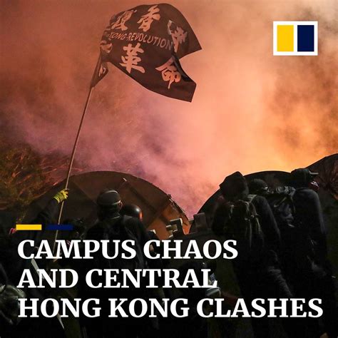 South China Morning Post - Campus chaos and Central Hong Kong clashes