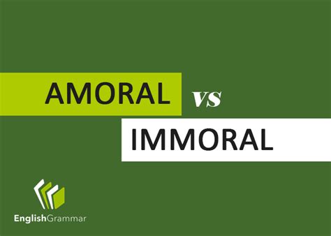 Amoral vs. Immoral