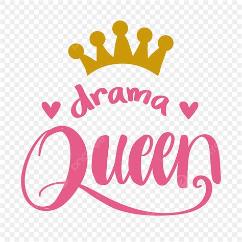 Drama Queen Clipart Transparent PNG Hd, Drama Queen Hand Lettering ...