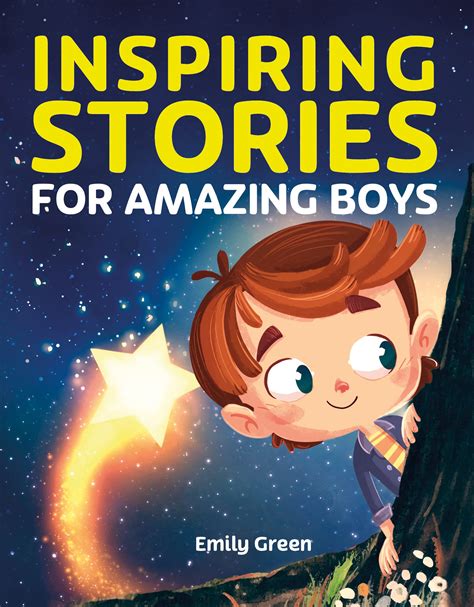 Inspiring Stories for Amazing Boys: A Motivational Book about Courage ...