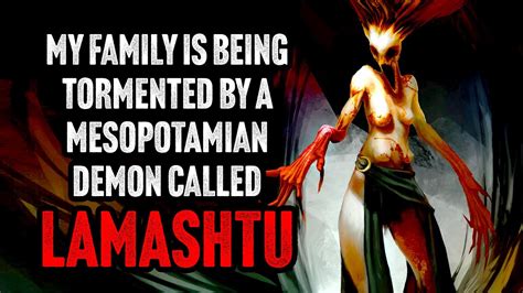 My family is being tormented by a Mesopotamian demon called Lamashtu ...