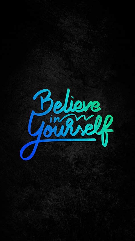 Believe In Yourself Iphone Wallpaper