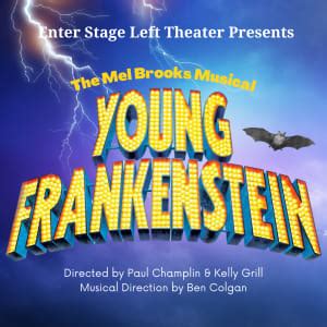 Young Frankenstein The Musical [10/14/22]