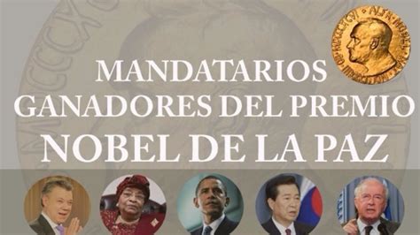 Conozca a los 25 presidentes que ganaron el premio Nobel de la Paz ...