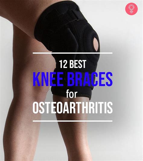 12 Best Knee Braces For Osteoarthritis To Help Manage The Pain