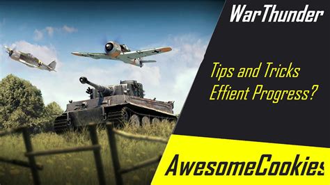 War Thunder - Tips and Tricks - Efficient Progress? - YouTube