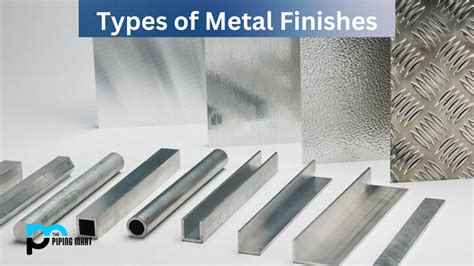 7 Types of Metal Finishes and Their Uses
